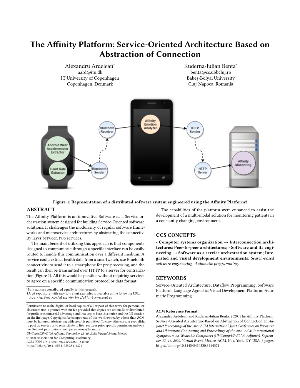 The Affinity Platform: Service-Oriented Architecture Based on Abstraction of Connection ∗ ∗ Alexandru Ardelean Kuderna-Iulian Bent, a Aard@Itu.Dk Benta@Cs.Ubbcluj.Ro