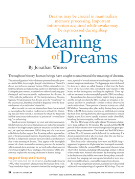 Dreams May Be Crucial in Mammalian Memory Processing. Important Information Acquired While Awake May Be Reprocessed During Sleep