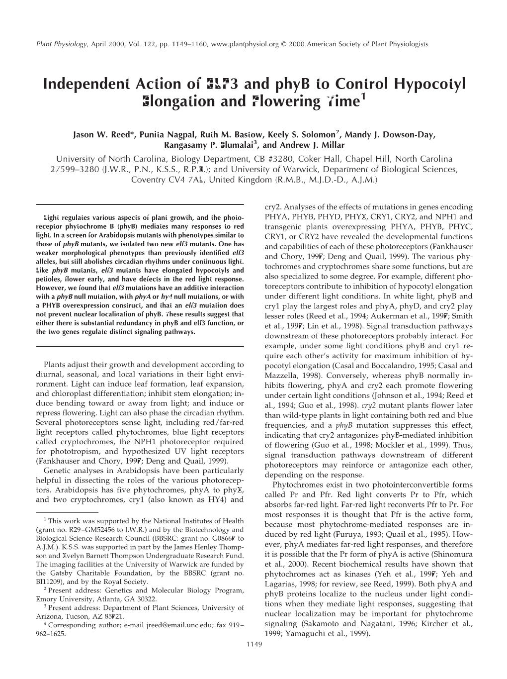 Independent Action of ELF3 and Phyb to Control Hypocotyl Elongation and Flowering Time1