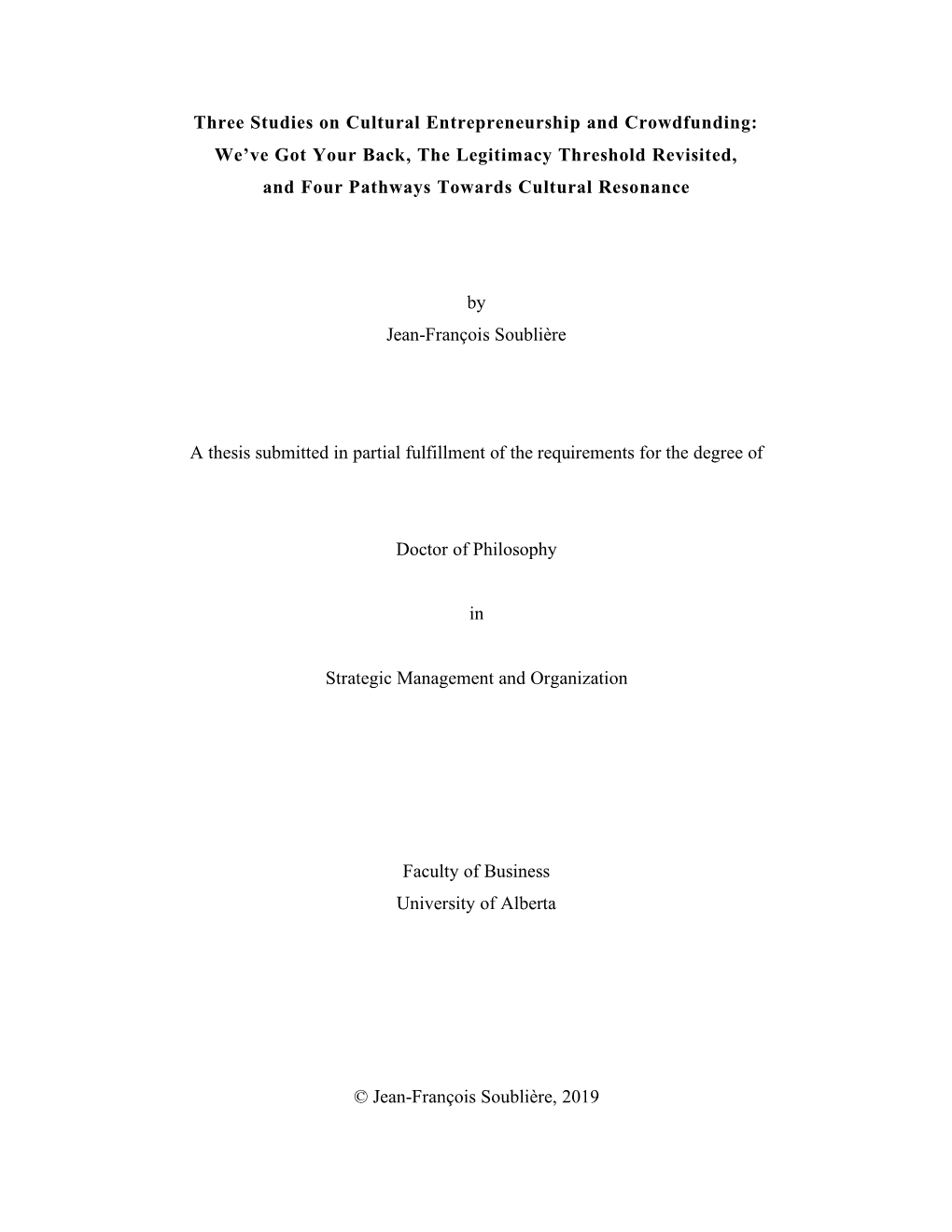 Three Studies on Cultural Entrepreneurship and Crowdfunding: We’Ve Got Your Back, the Legitimacy Threshold Revisited, and Four Pathways Towards Cultural Resonance