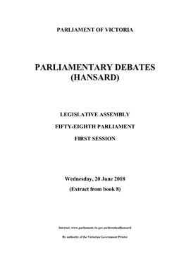 LEGISLATIVE ASSEMBLY FIFTY-EIGHTH PARLIAMENT FIRST SESSION Wednesday, 20 June 2018