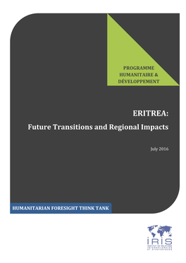 ERITREA: Future Transitions and Regional Impacts / July 2016