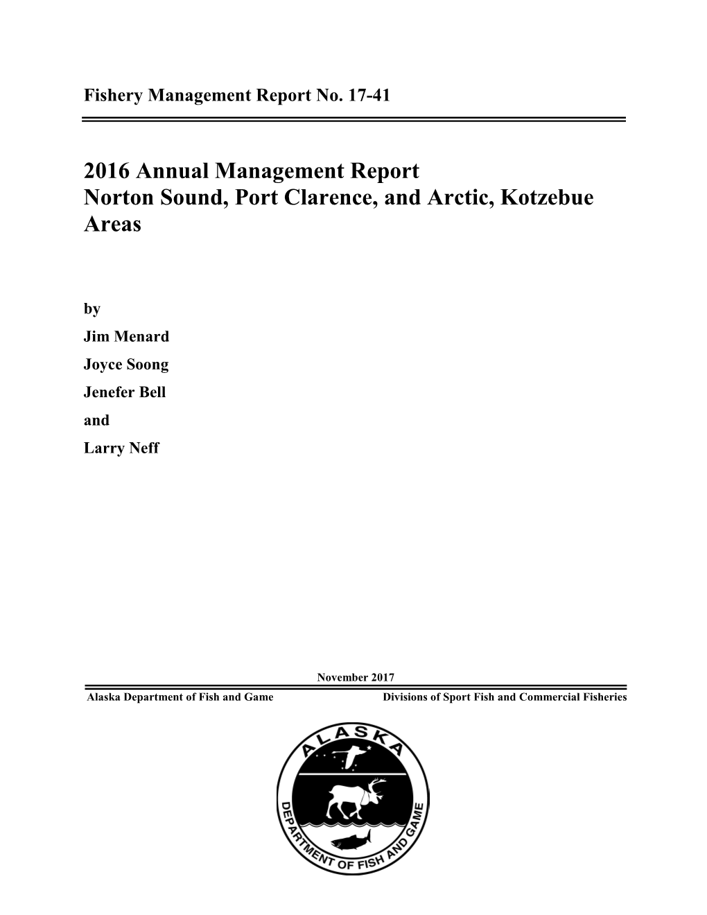 2016 Annual Management Report Norton Sound, Port Clarence, and Arctic, Kotzebue Areas