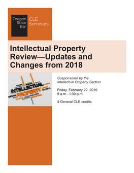 Intellectual Property Review—Updates and Changes from 2018