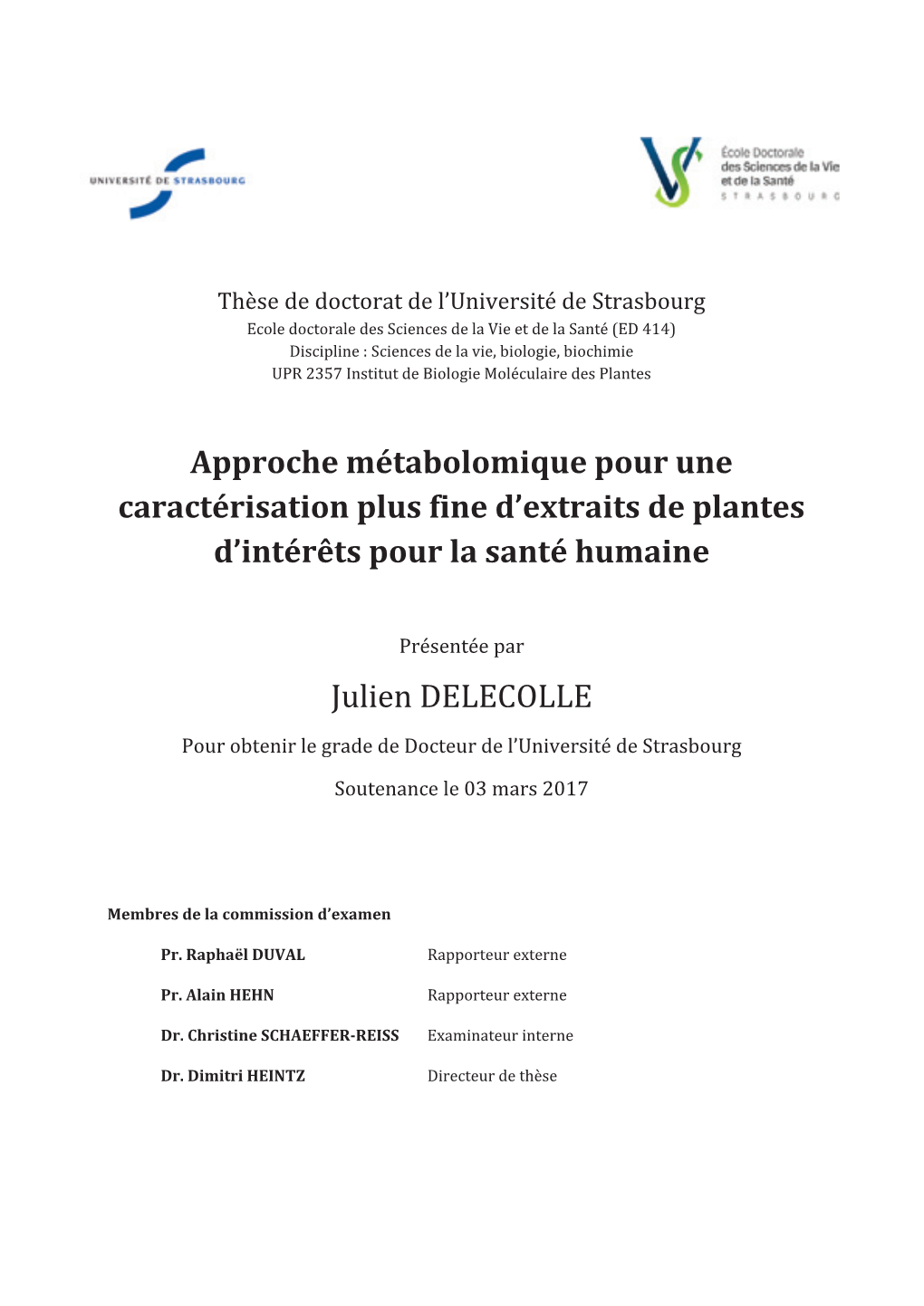 Approche Métabolomique Pour Une Caractérisation Plus Fine D'extraits