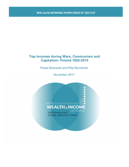 * * Top Incomes During Wars, Communism and Capitalism: Poland 1892-2015