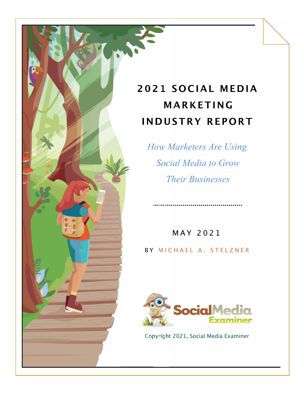 2021 Social Media Marketing Industry Report