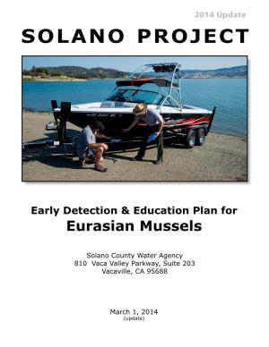 Solano Project Mussel Plan 7/1/13 58 Update: USBR Self-Inspection Forms for Lake Berryessa 12/28/13 70 Article: Quagga Mussels Found in Lake Piru