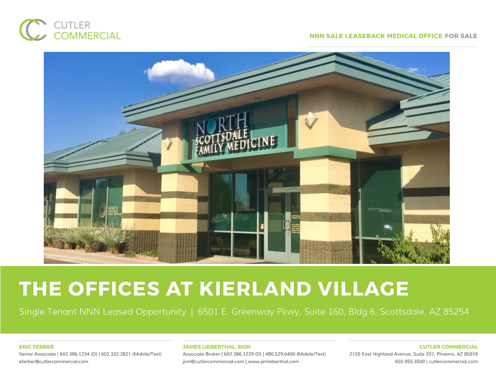 THE OFFICES at KIERLAND VILLAGE Single Tenant NNN Leased Opportunity | 6501 E