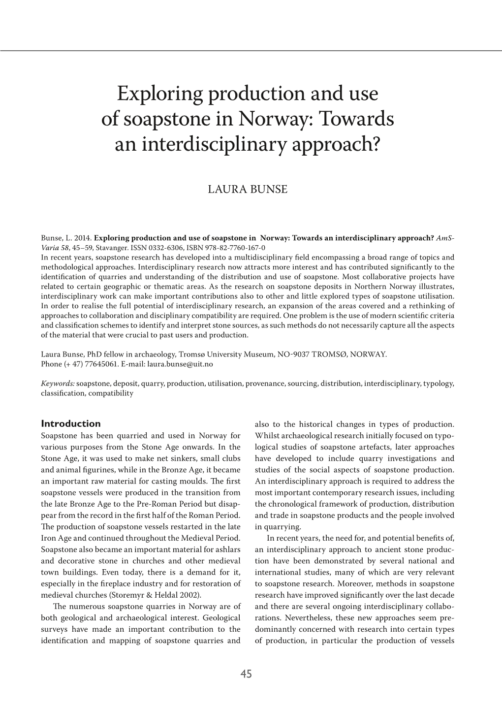 Exploring Production and Use of Soapstone in Norway: Towards an Interdisciplinary Approach?