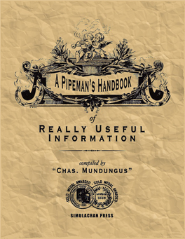 A Pipeman's Handbook of Really Useful Information