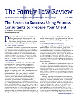 The Secret to Success: Using Witness Consultants to Prepare Your Client by Michael A