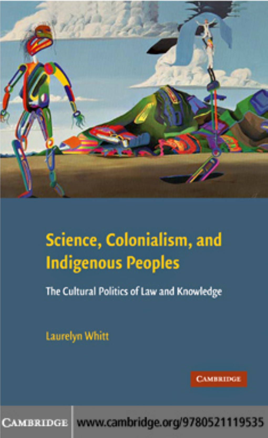 Science, Colonialism, and Indigenous Peoples: the CULTURAL