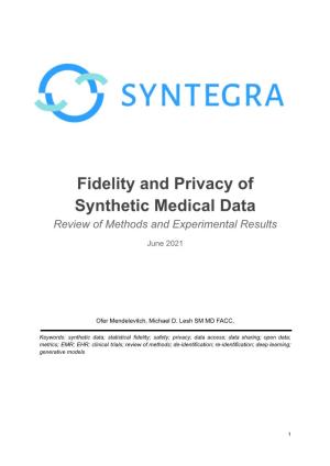 Fidelity and Privacy of Synthetic Medical Data Review of Methods and Experimental Results