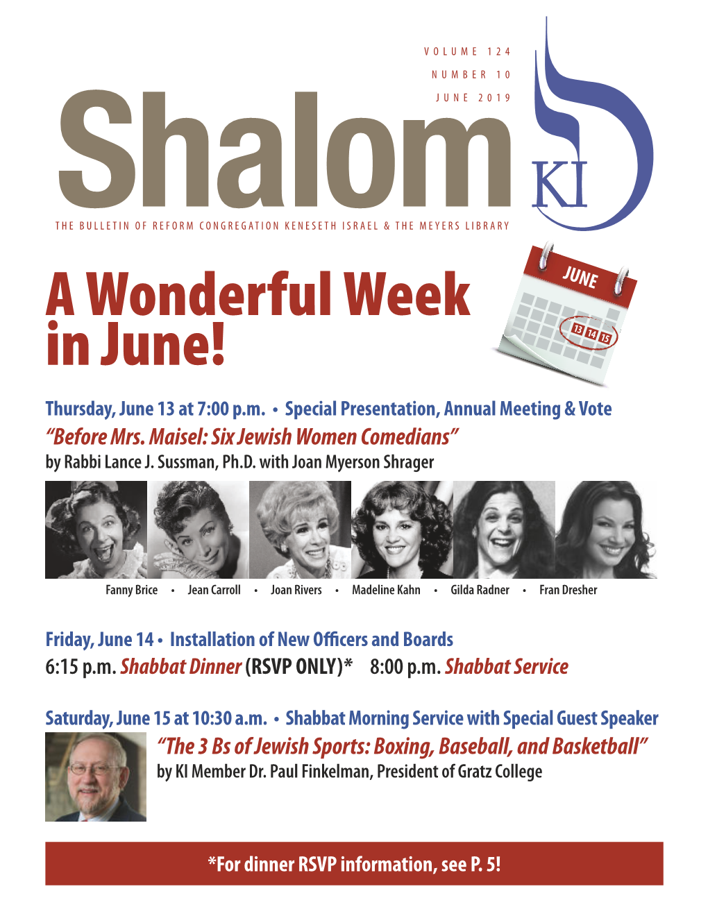 A Wonderful Week in June! Thursday, June 13 at 7:00 P.M
