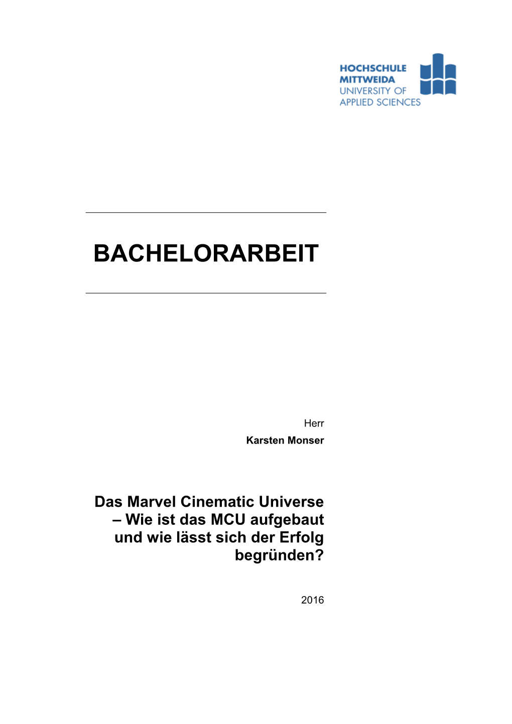 Das Marvel Cinematic Universe – Wie Ist Das MCU Aufgebaut Und Wie Lässt Sich Der Erfolg Begründen?