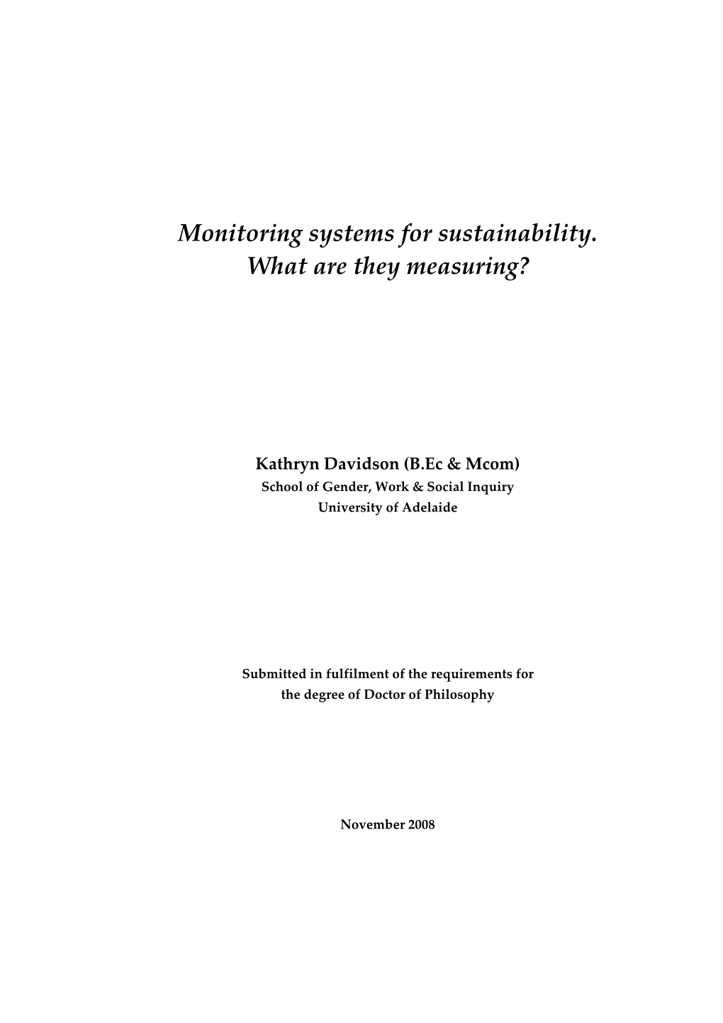 Monitoring Systems for Sustainability. What Are They Measuring?