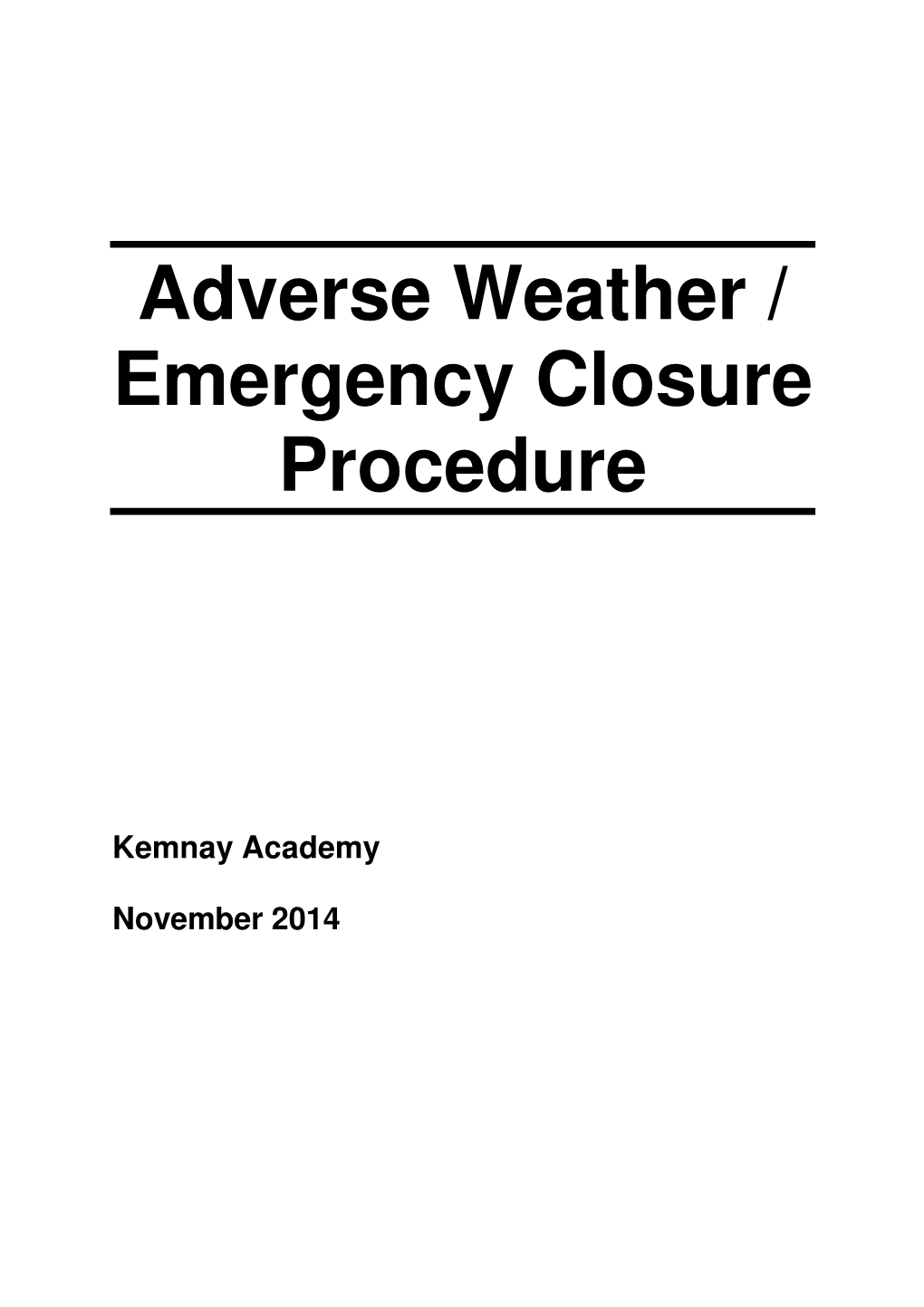Adverse Weather / Emergency Closure Procedure