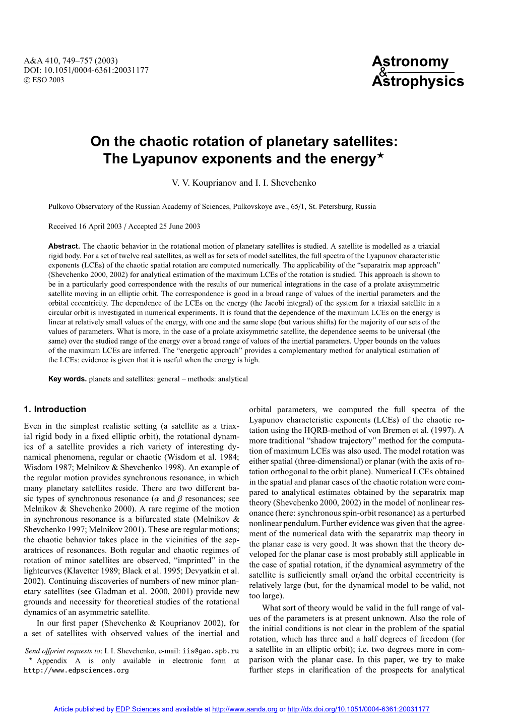 On the Chaotic Rotation of Planetary Satellites: the Lyapunov Exponents and the Energy?