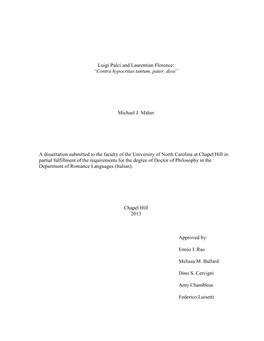 Luigi Pulci and Laurentian Florence: “Contra Hypocritas Tantum, Pater, Dissi” Michael J. Maher a Dissertation Submitted To