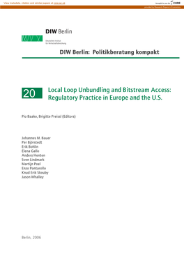 Local Loop Unbundling and Bitstream Access: 20 Regulatory Practice in Europe and the U.S