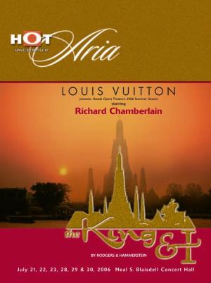 LOUIS VUITTON Presents Hawaii Opera Theatre’S 2006 Summer Season Starring Richard Chamberlain