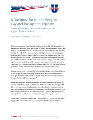 6 Questions for Mitt Romney on Gay and Transgender Equality Candidate Needs to Get Specific on Policies That Support These Americans