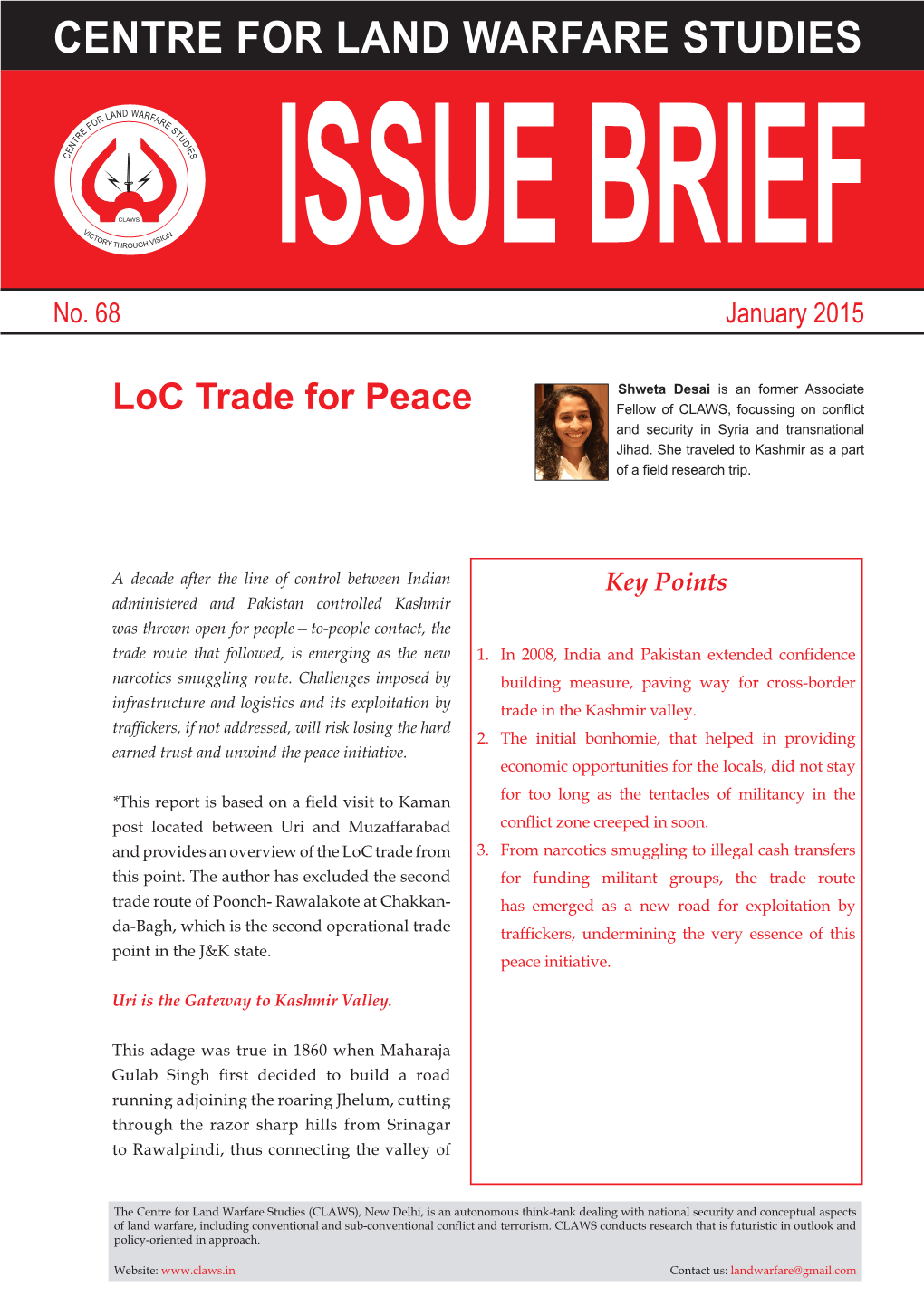 Loc Trade for Peace Fellow of CLAWS, Focussing on Conflict and Security in Syria and Transnational Jihad