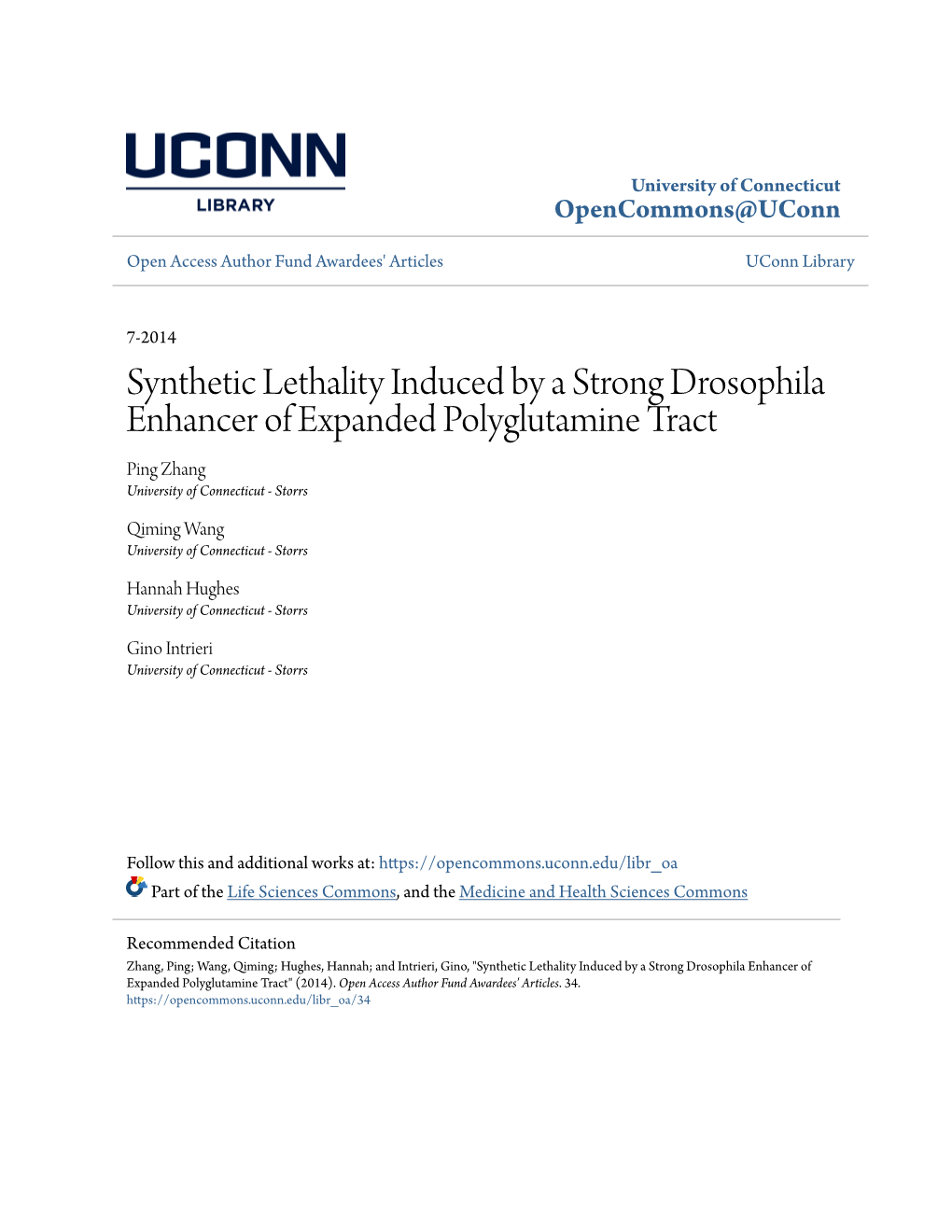 Synthetic Lethality Induced by a Strong Drosophila Enhancer of Expanded Polyglutamine Tract Ping Zhang University of Connecticut - Storrs