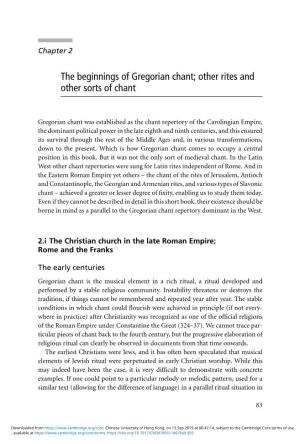 The Beginnings of Gregorian Chant; Other Rites and Other Sorts of Chant