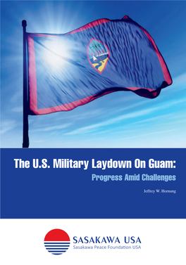 The U.S. Military Laydown on Guam: Progress Amid Challenges
