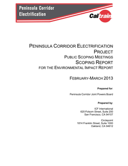Peninsula Corridor Electrification Project Public Scoping Meetings Scoping Report for the Environmental Impact Report