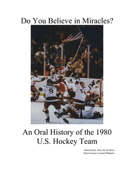 Do You Believe in Miracles? an Oral History of The