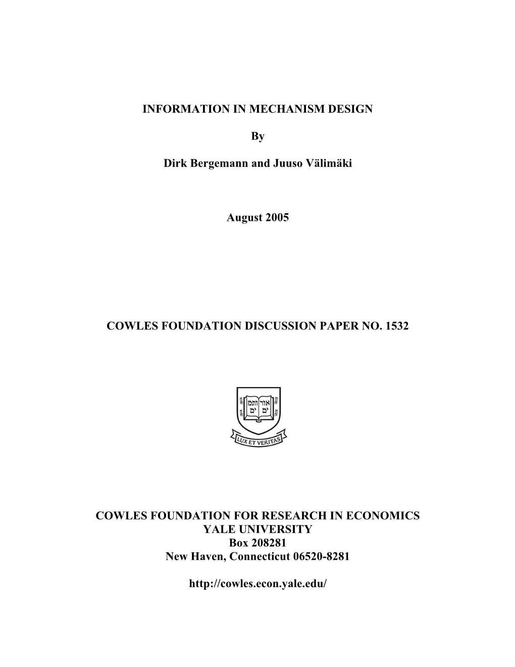 INFORMATION in MECHANISM DESIGN by Dirk Bergemann And