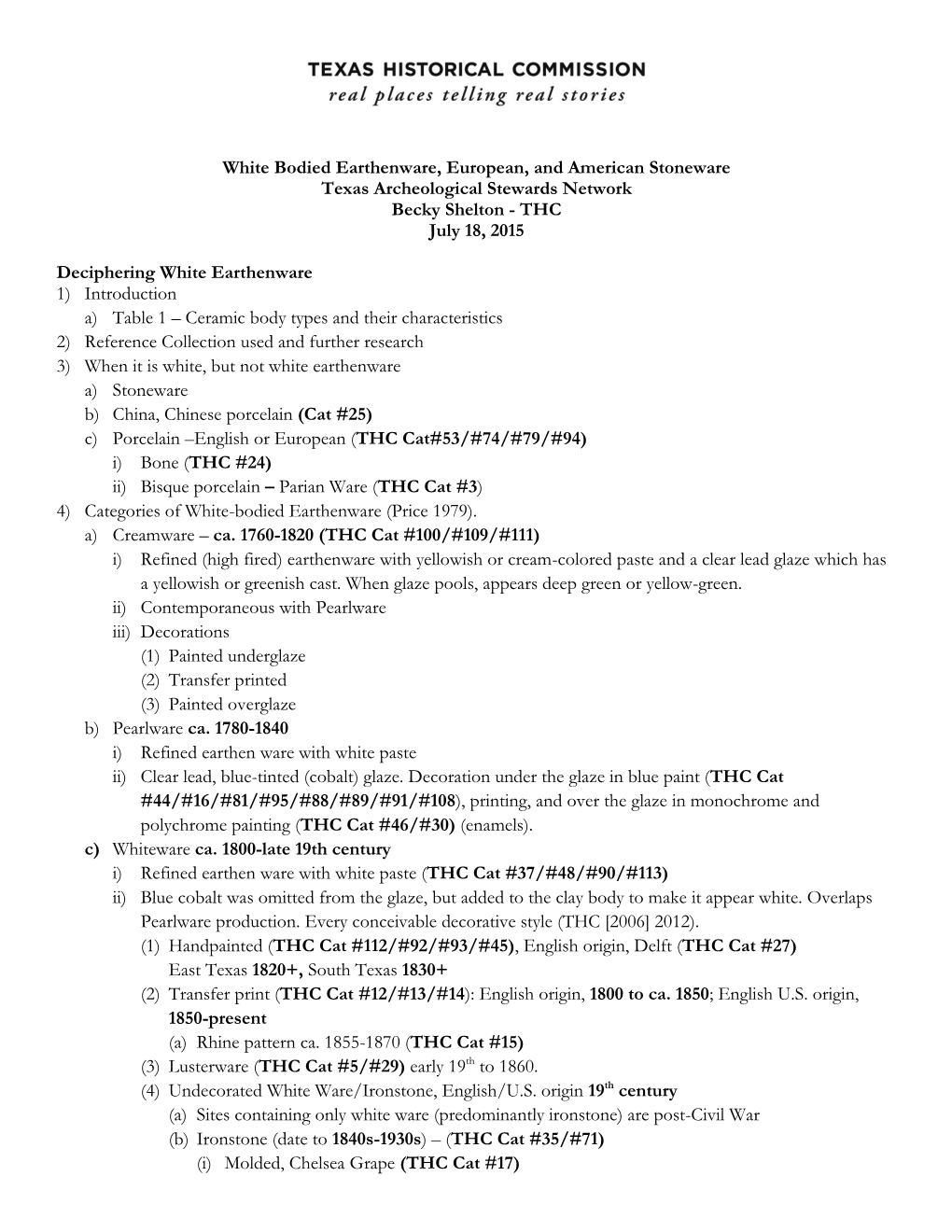 White Bodied Earthenware, European, and American Stoneware Texas Archeological Stewards Network Becky Shelton - THC July 18, 2015