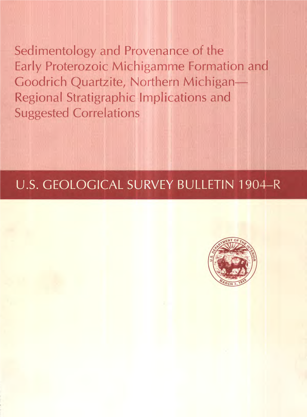 Sedimentology and Provenance of the Early Proterozoic Michigamme