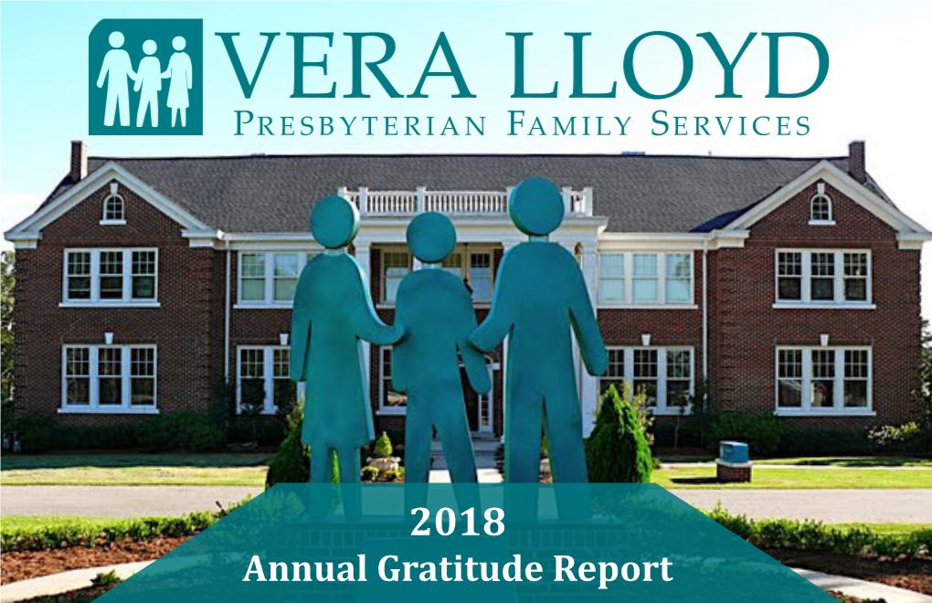 Annual Gratitude Report Dear Friends, THANK YOU Thank You for Making 2018 a Great Year for Vera Lloyd