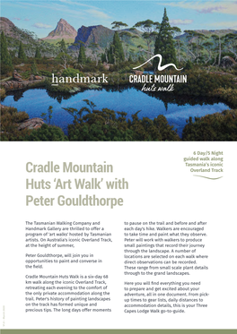 Cradle Mountain Huts 'Art Walk' with Peter Gouldthorpe