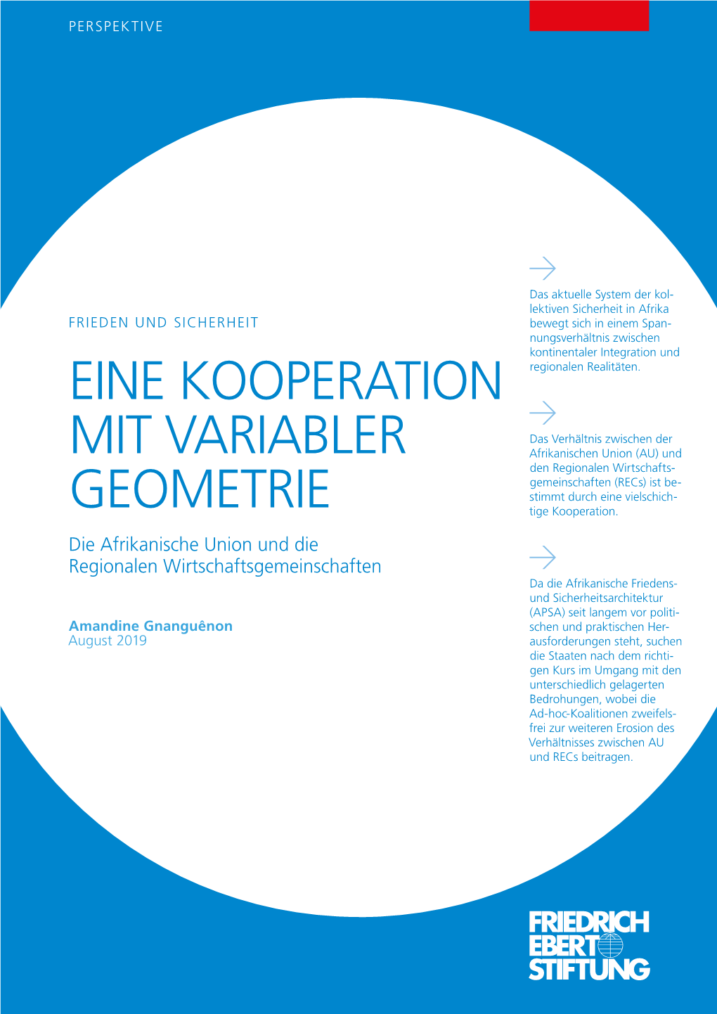 EINE KOOPERATION MIT VARIABLER GEOMETRIE Die Afrikanische Union Und Die Regionalen Wirtschaftsgemeinschaften Inhalt