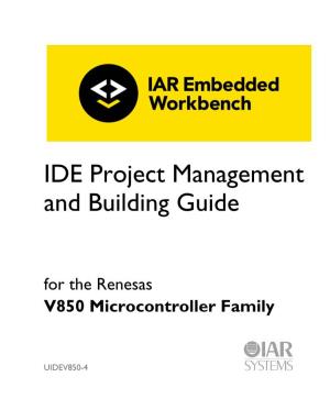 IDE Project Management and Building Guide
