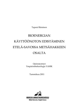 Bioenergian Käyttöönoton Edistäminen Etelä-Savossa Metsähakkeen Osalta