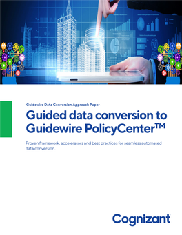 Cognizant—Guidewire Data Conversion Approach