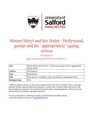 Mature Meryl and Hot Helen : Hollywood, Gossip and the ‘Appropriately’ Ageing Actress Fairclough, K