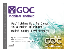 Publishing Mobile Games in a Multi-Platform, Multi-Store Environment