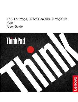 L13, L13 Yoga, S2 5Th Gen and S2 Yoga 5Th Gen User Guide Read This First