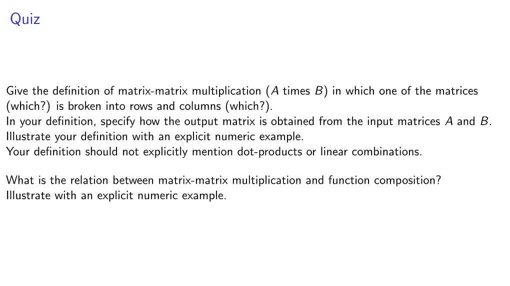 Give the Definition of Matrix-Matrix Multiplication (A Times B)