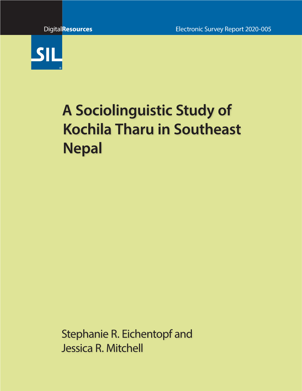 A Sociolinguistic Study of Kochila Tharu in Southeast Nepal