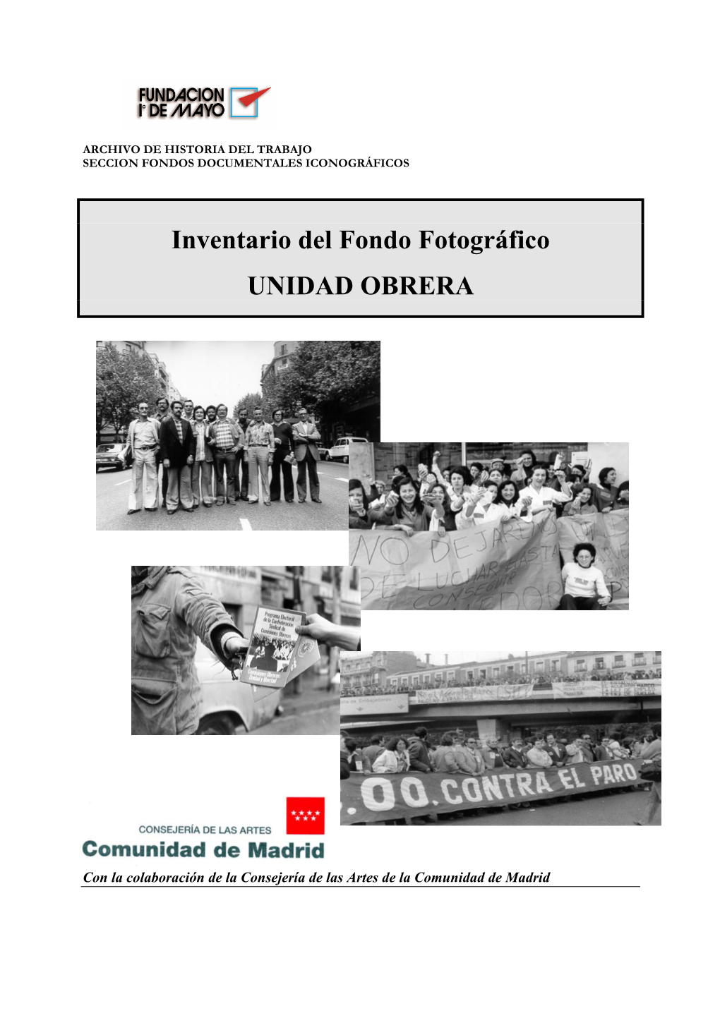 Inventario Del Fondo Fotográfico UNIDAD OBRERA