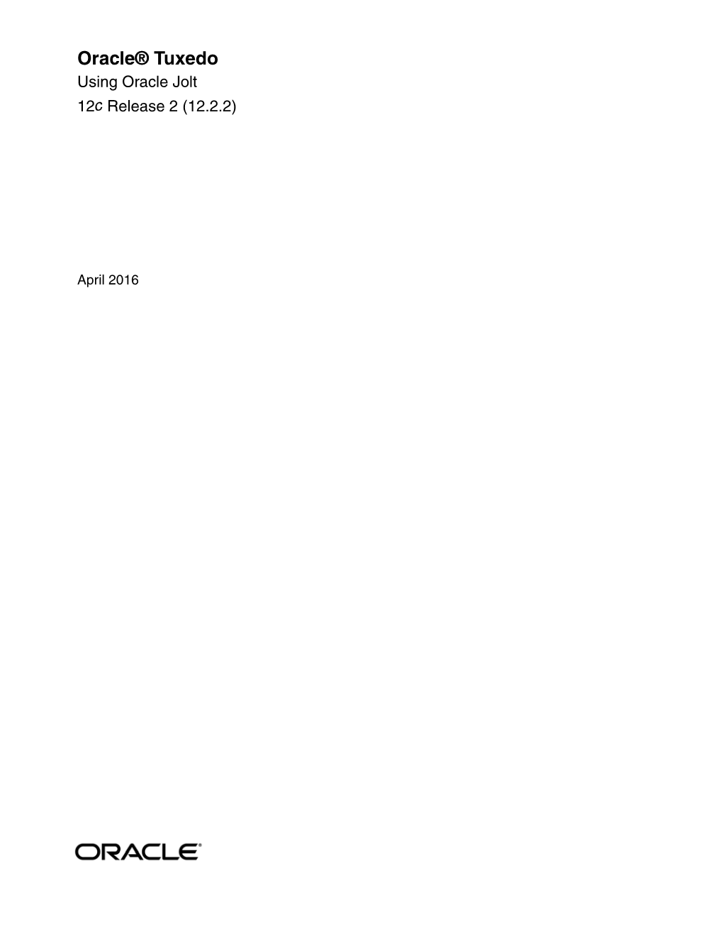 Oracle® Tuxedo Using Oracle Jolt 12C Release 2 (12.2.2)