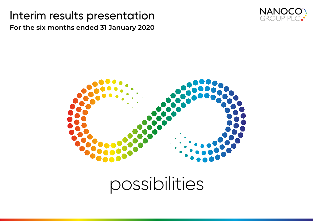 Interim Results Presentation for the Six Months Ended 31 January 2020 DISCLAIMER